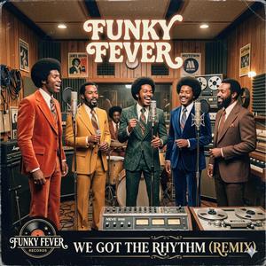 we got the rhythm (remix)