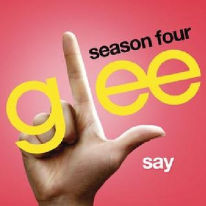 Say (Glee Cast Version)