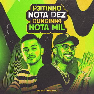 P3Itinho Nota Dez, Bundinh4 Nota Mil