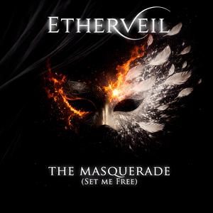 The Masquerade (Set Me Free)