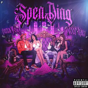 Spending (feat. ProofHard)