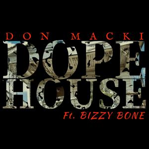 Dope House (feat. Bizzy Bone) (Special Version)