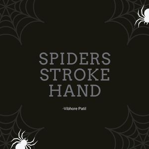 Spiders Stroke Hand