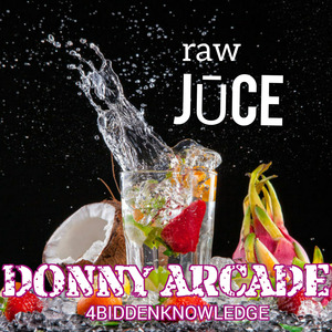 Raw Juce (feat. 4biddenknowledge)