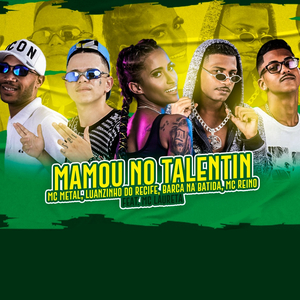 Mamou no Talentin (feat. Mc Laureta) (Brega Funk)