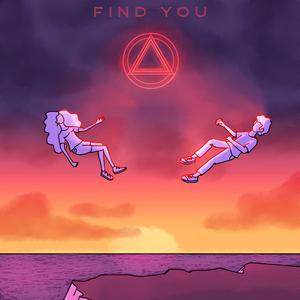 Find You (feat. Daze. & Atteev)