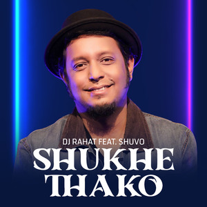 Shukhe Thako