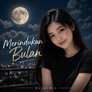 Merindukan Bulan