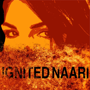 Ignited Naari