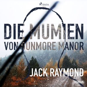 Die Mumien von Dunmore Manor, Kapitel 9