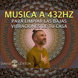 Música para elevar la vibración y limpiarse de las Energias Negativas (432hz Version)