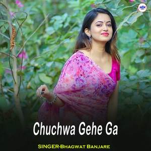 Chuchwa Gehe Ga