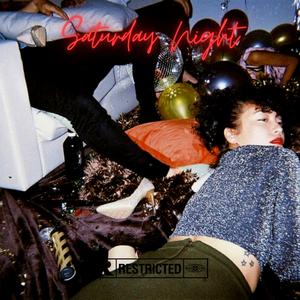 Saturday Night (feat. Lowk3y rsa & Malec)