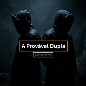 A Provável Dupla