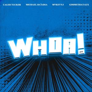 WHOA! (feat. MvkeyyJ)