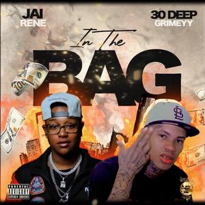 IN THE BAG (feat. 30 Deep Grimeyy)