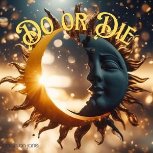 Do or Die