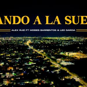 Rifando A La Suerte (feat. Alex Ruiz & Moises Barrientos)