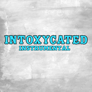 Intoxycated Instrumental