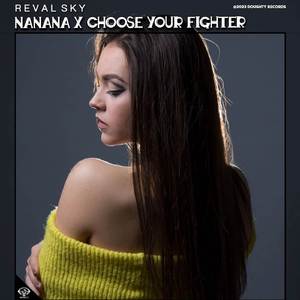 DJ NANANA X CHOOSE YOUR FIGHTER