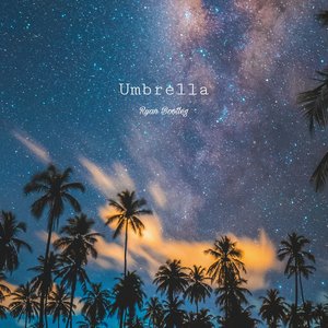 Ember Island-Umbrella（Ryan remix）