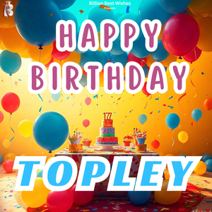 Happy Birthday Topley