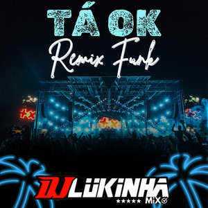 Tá Ok (Remix Funk)
