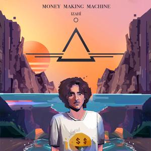 Money Making Machine