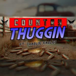 Country Thuggin (feat. Charlie Farley)