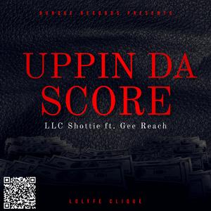 UPPIN DA SCORE (feat. Gee Reach)
