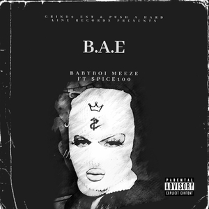 B.A.E (Breakin and Enterin) [feat. $pice100]