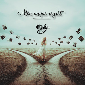 Mon unique regret