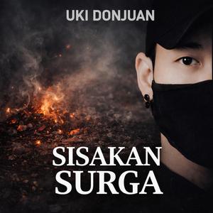 SISAKAN SURGA