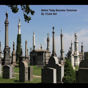 Before Today Becomes Tomarrow