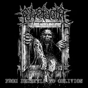 From Dementia To Oblivion
