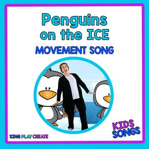 Penguins on the Ice (Children's Movement Action Song)