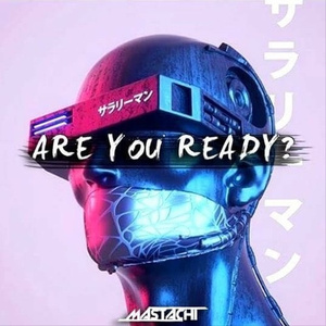 Are You Ready(Original Mix)
