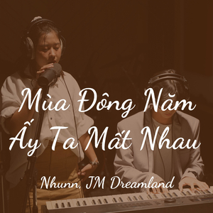 Mùa Đông Năm Ấy Ta Mất Nhau