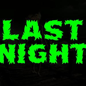 Last Night