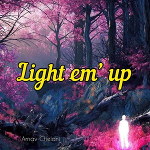 Light Em' Up