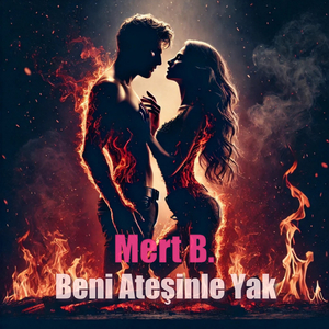 Beni Ateşinle Yak