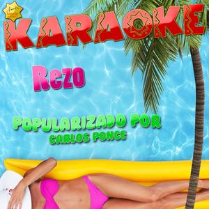Rezo (Popularizado por Carlos Ponce) [Karaoke Version]