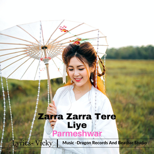 Zarra Zarra Tere Liye