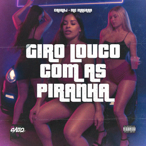 Giro Louco Com as Piranha