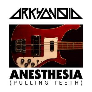 Anesthesia (Pulling Teeth) (Full band version)