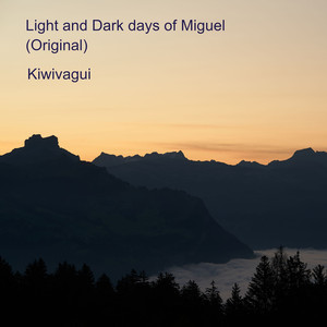 Light and Dark Days of Miguel (Original)