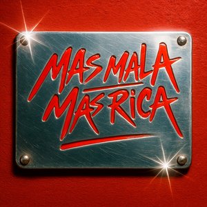 Más Mala Más Rica