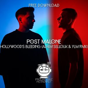 Hollywood's Bleeding (Adam Sellouk & YLM Remix)