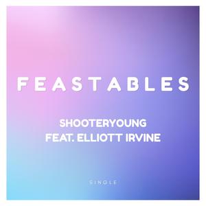 FEASTABLES (feat. Elliott Irvine)