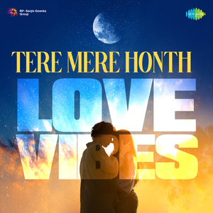 Tere Mere Honthon Pe (Mitwa) - Lofi